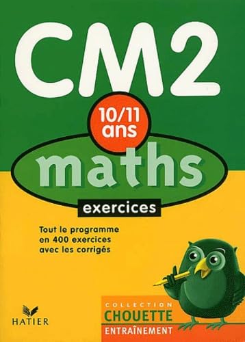 Chouette Entraînement : Maths, du CM2 à la 6e - 10-11 ans (+ corrigés) 9782218737305