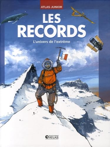 Le grand livre des records: Insolites, curieux, surprenants, captivants et stupéfiants records ! 9782723459167