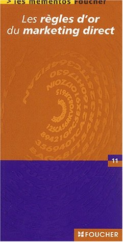Les règles d'or du marketing direct 9782216092901