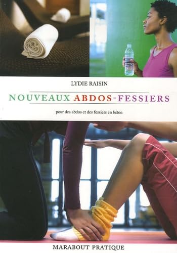 Les nouveaux exercices abdos-fessiers 9782501046183