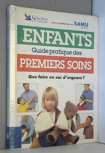 Enfants, guide pratique des premiers soins 9782709805872