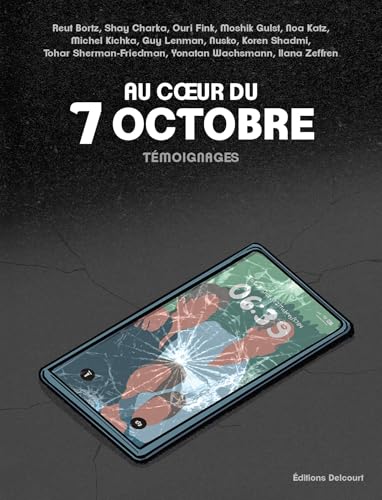 Au coeur du 7 octobre: Témoignages 9782413085836