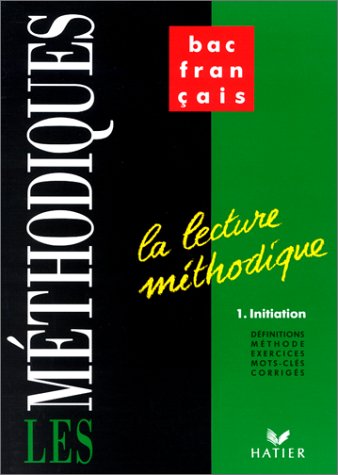 La Lecture méthodique, tome 1 : Initiation 9782218035296