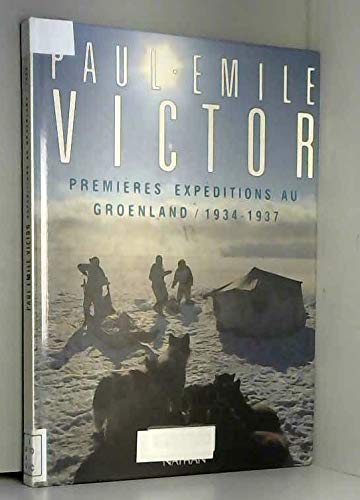 Premières expéditions au Groenland : 1934-1937 9782092402191