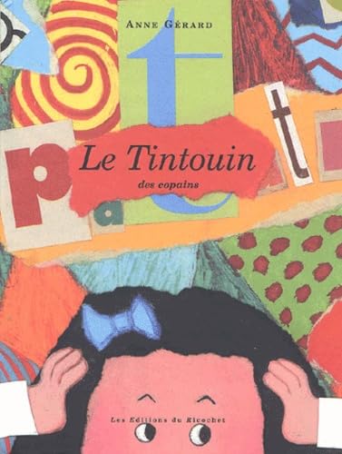 Le tintouin des copains 9782911013591