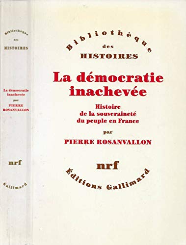 La démocratie inachevée 9782070759378