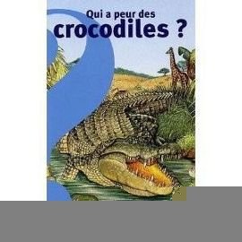 Qui a peur des crocodiles ? 9782070397105