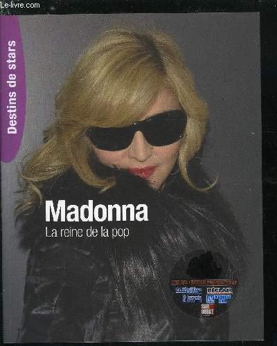 Destins de Stars Madonna La Reine de la pop 9782354012595