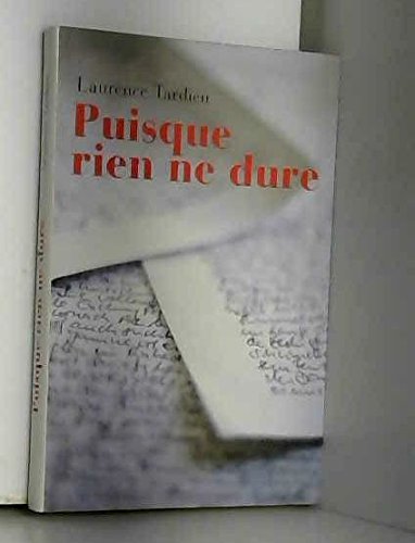 Puisque rien ne dure 9782286024383
