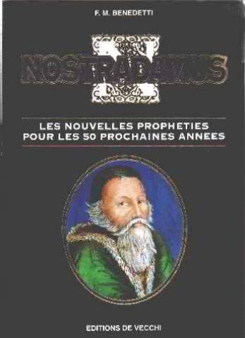 Nostradamus: Les nouvelles prophéties pour les 50 prochaines années 9782732818764