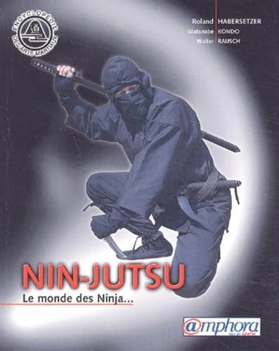 Nin-jutsu : Le monde des Ninjas... 9782851806093