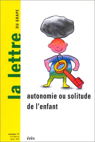 Autonomie Et Solitude De L'Enfant 9782865862894