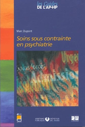 Soins sous contrainte en psychiatrie 9782850308635