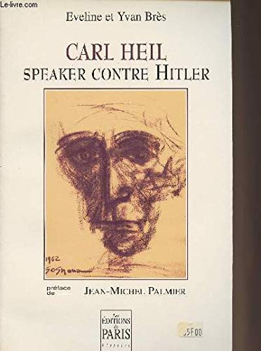 Carl heil, speaker contre Hitler 9782905291264