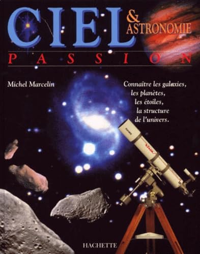 Ciel & astronomie passion 9782012360648