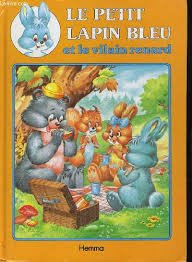 Le petit lapin bleu et l'aventure de papa Lapin 9782800633589