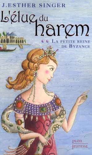 ELUE DU HAREM T02 REINE BYZANC 9782259207096