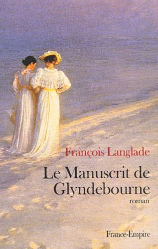 Le Manuscrit de Glyndebourne 9782704809424