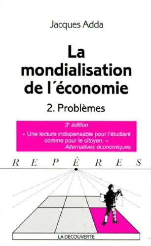 La mondialisation de l'économie, tome 2 : Problèmes 9782707128997