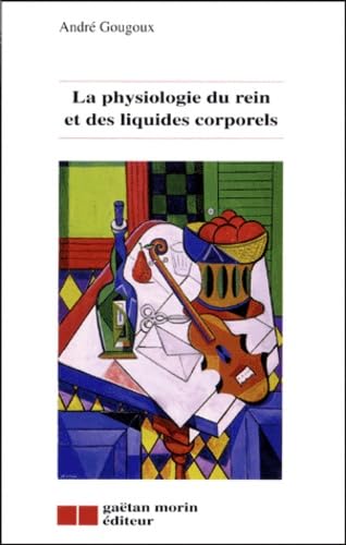 La physiologie du rein et des liquides corporels 9782891057158