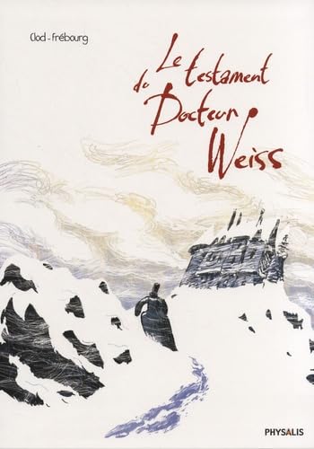 Le testament du docteur Weiss 9782366400175