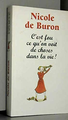 C'est fou ce qu'on voit de choses dans la vie!: Souvenirs vrais et faux 9782286019532