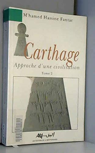 Carthage. Approche d'une civilisation, volume 2 9782271050281