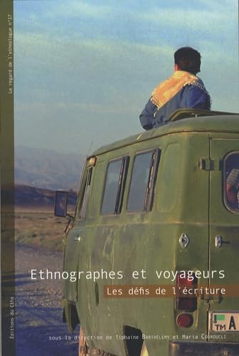 Ethnographes et Voyageurs. Les défis de l'écriture 9782735506552