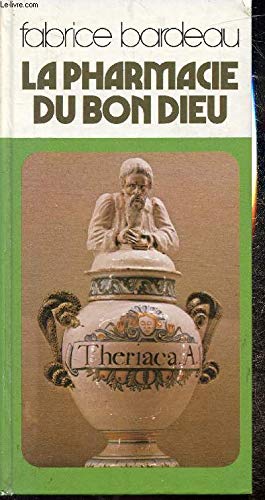 LA PHARMACIE DU BON DIEU.