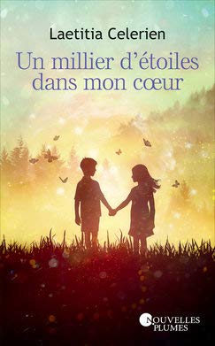 Un millier d'étoiles dans mon cœur 9782298143676