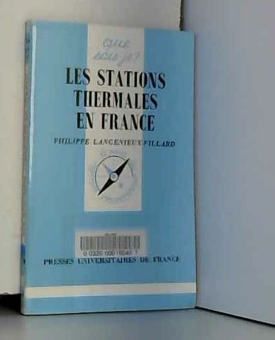 Les Stations thermales en France 9782130435273