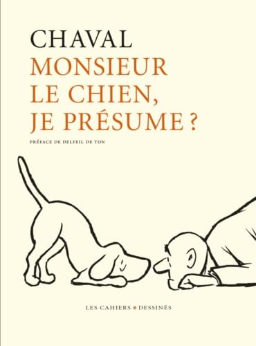 Monsieur le chien, je présume ? 9791090875296
