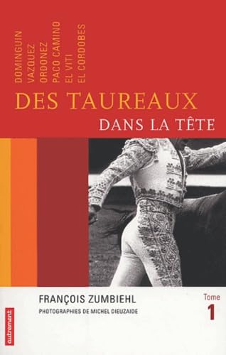 Des taureaux dans la tête, tome 1 9782746705173