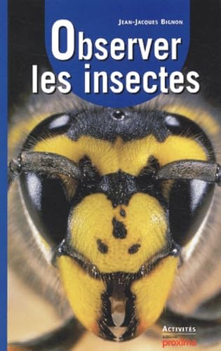 Observer les insectes 9782845500976