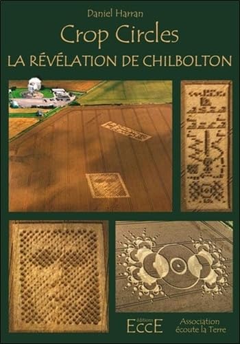Crop circles - La révélation de Chilbolton 9782351951927