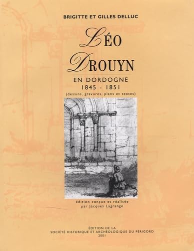 Léo Drouyn en Dordogne 1845-1851 9782951616707