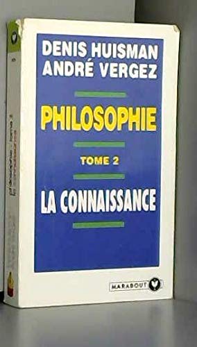 Manuel De Philosophie. Tome 2, La Connaissance 9782501020374