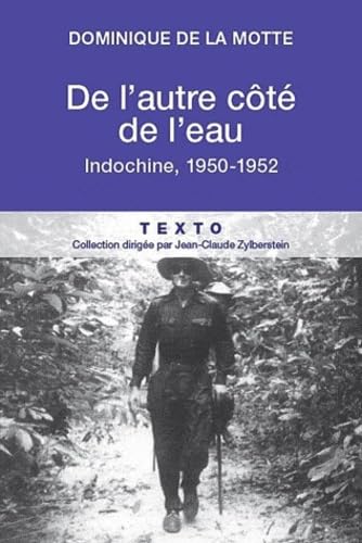 De l'autre côté de l'eau: Indochine, 1950-1952 9782847348163