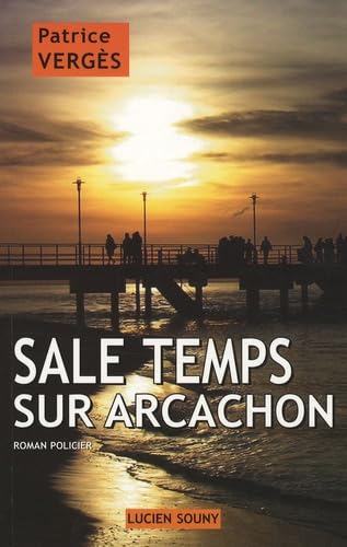 SALE TEMPS SUR ARCACHON 9782848861135