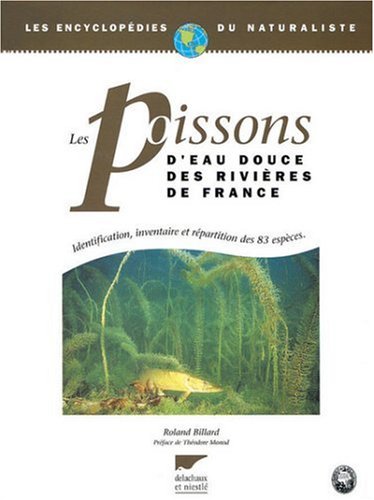 Les Poissons D'Eau Douce Des Rivieres De France 9782603010464