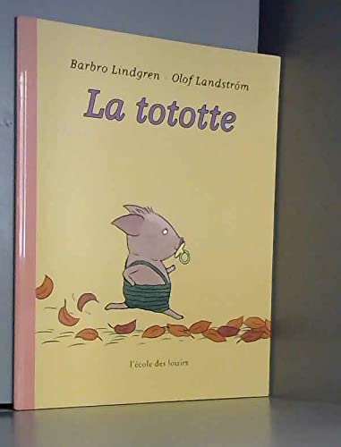 La Tototte Lindgreen 9782211072168