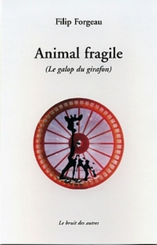Animal fragile: le galop du girafon 9782914461658