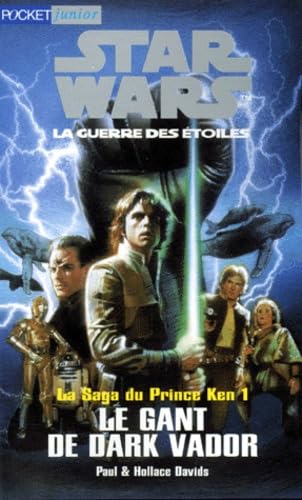 Star Wars. La Saga du prince Ken, tome 1 : Le Gant de Dark Vador 9782266092968