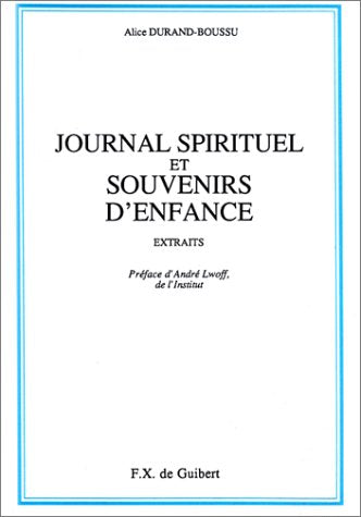 Journal spirituel et souvenirs d'enfance 9782868392817