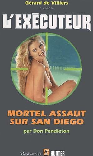 Exécuteur, numéro 203 : Mortel Assaut sur San Diego 9782280210188