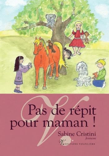 Pas de répit pour maman ! 9782917898208