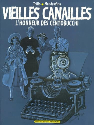 Vieilles canailles 2 : L'honneur des Centobucchi 9782226108814
