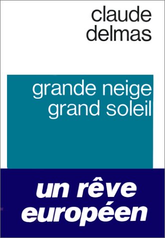 Grande neige, grand soleil 9782080608185
