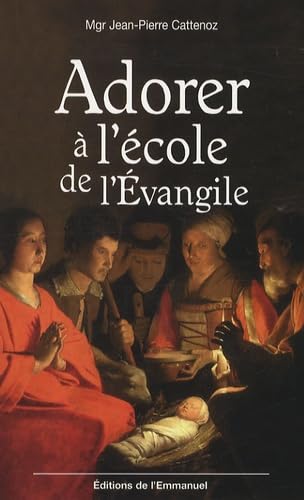 Adorer à l'école de l'Evangile 9782353890651