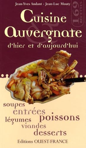 Cuisine auvergnate d'hier et d'aujourd'hui 9782737327902